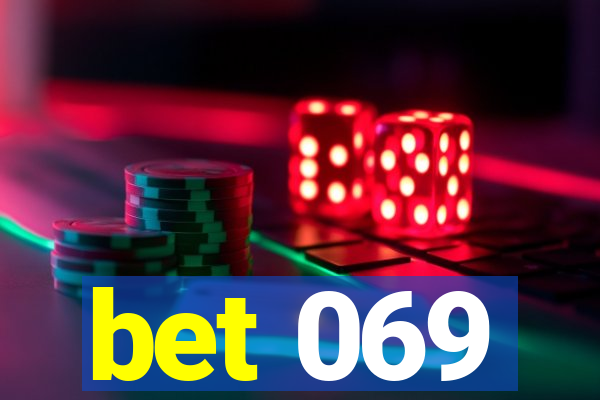 bet 069